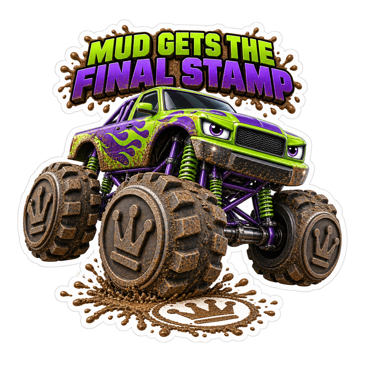 Mud Gets The Final Stamp Vinyl Sticker Decal