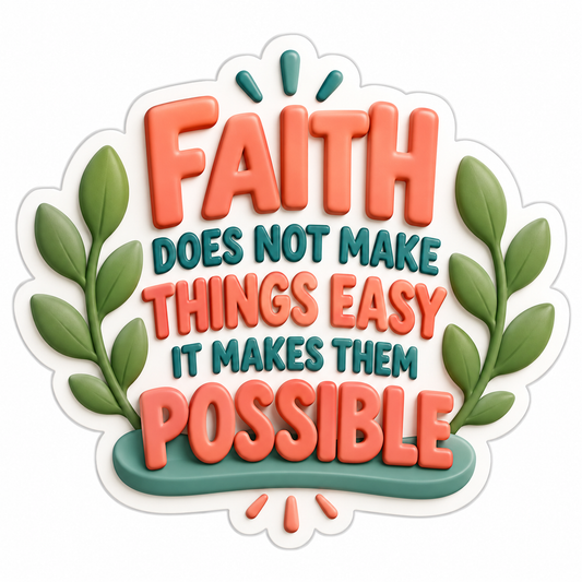 Faith Makes Things Possible Coral Teal Quote Vinyl Sticker Decal