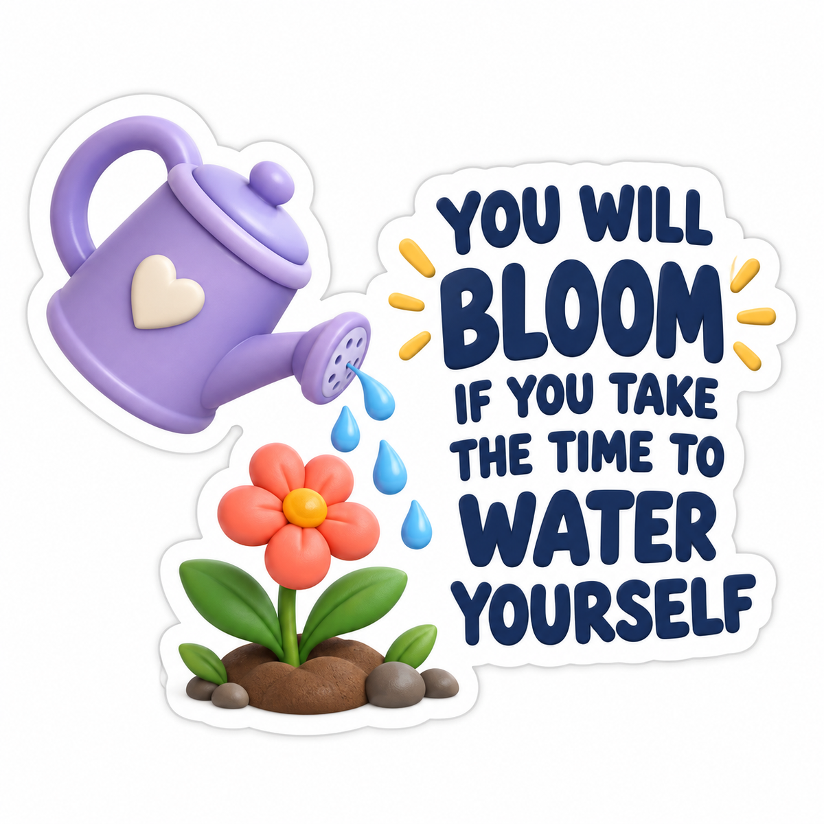 You Will Bloom If You Take Time To Water Yourself Vinyl Sticker Decal