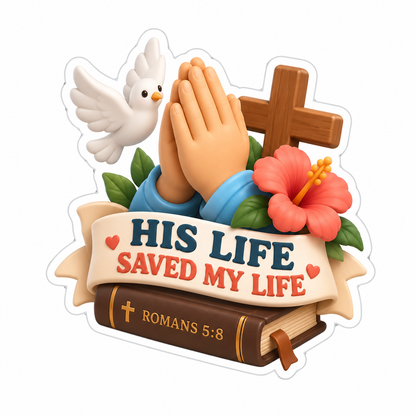 His Life Saved My Life Romans 5:8 Coral Vinyl Sticker Decal