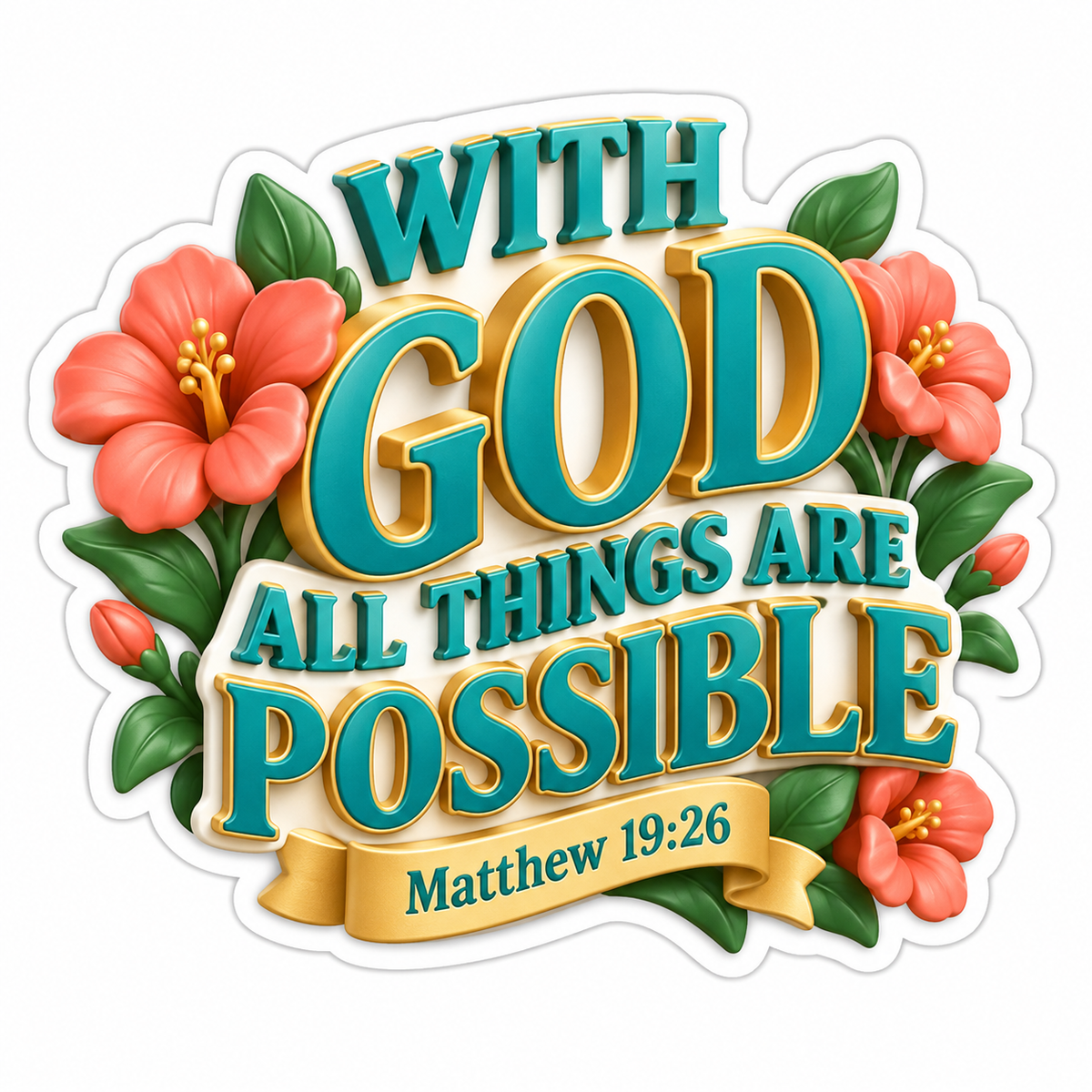 With God All Things Are Possible Teal Gold Vinyl Sticker Decal