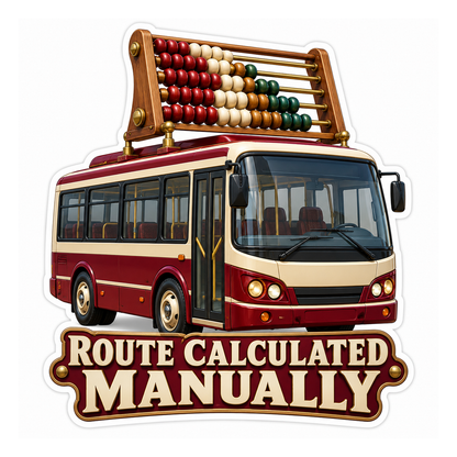 Route Calculated Manually Transit Bus Vinyl Sticker Decal