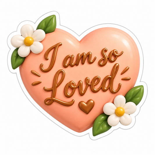 I Am So Loved Peach Copper Vinyl Sticker Decal