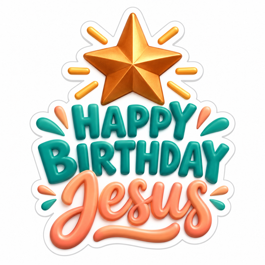 Happy Birthday Jesus Vinyl Sticker Decal
