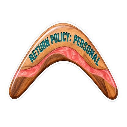 Return Policy Personal Vinyl Sticker Decal