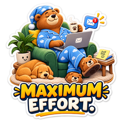 Maximum Effort Bear Relaxing with Laptop Vinyl Sticker Decal
