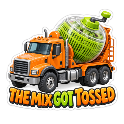 The Mix Got Tossed Vinyl Sticker Decal
