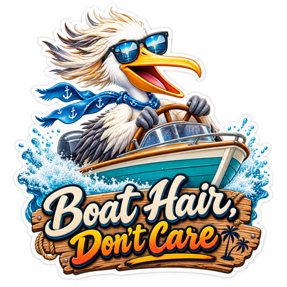 Boat Hair Dont Care Vinyl Sticker Decal