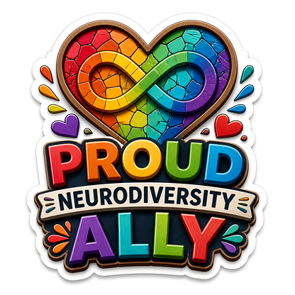 Proud Neurodiversity Ally Infinity Heart Vinyl Sticker Decal